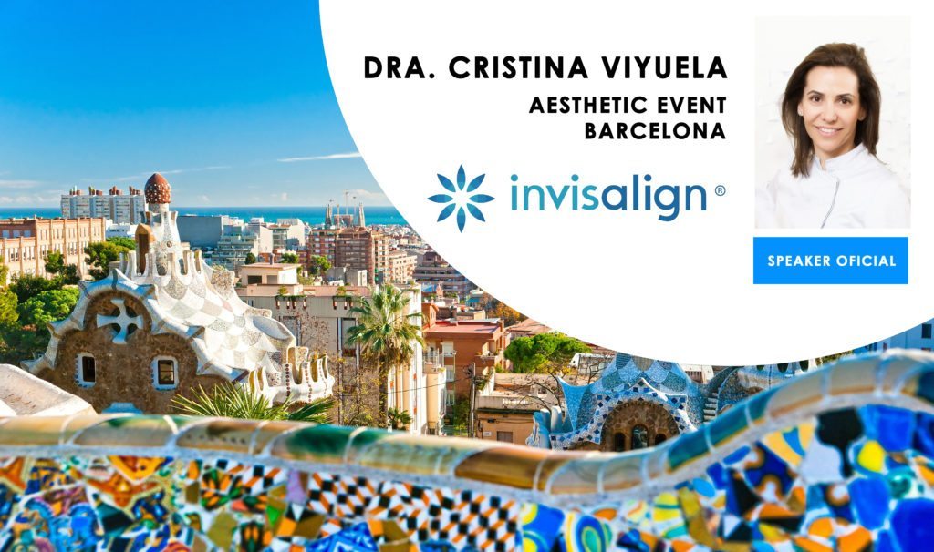 INVISALIGN AESTHETIC EVENT - BARCELONA - Cursos Ortodoncia Invisible Cristina Viyuela