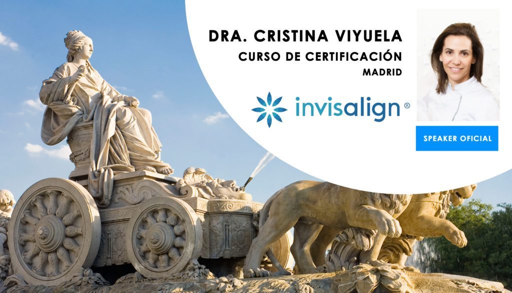 CURSO CERTIFICACIÓN OFICIAL INVISALIGN TC3 - MADRID - Cursos Ortodoncia Invisible Cristina Viyuela