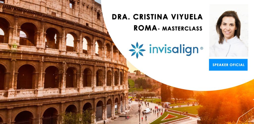 MASTERCLASS INVISALIGN - ROMA 2016 - Cursos Ortodoncia Invisible Cristina Viyuela